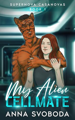 Cover of My Alien Cellmate by Anna Svoboda