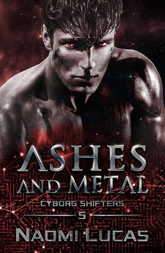 Cover of Ashes and Metal by Naomi Lucas