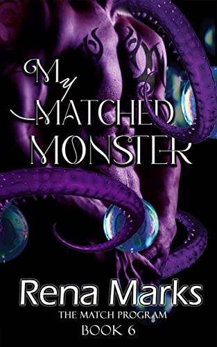 Cover of My Matched Monster by Rena Marks