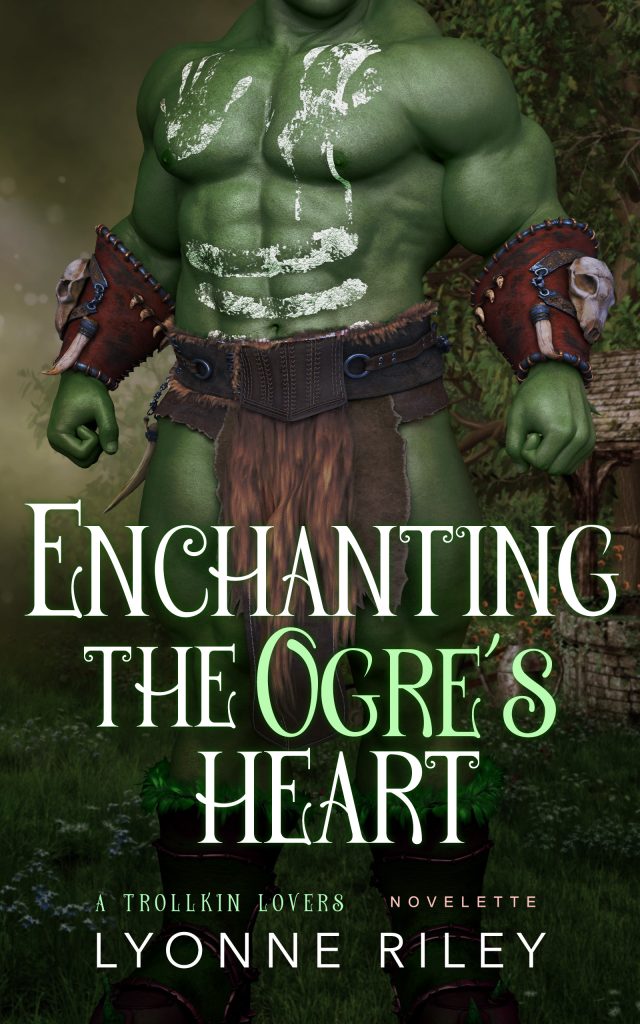 Cover of Enchanting the Ogre's Heart by Lyonne Riley