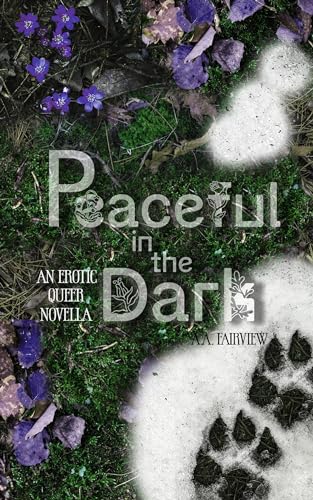 Cover of Peaceful in the Dark by AA Fairview