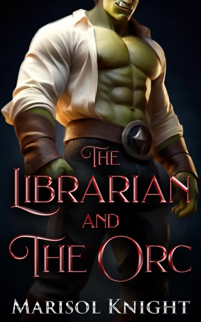 Cover of The Librarian and the Orc by Marisol Knight