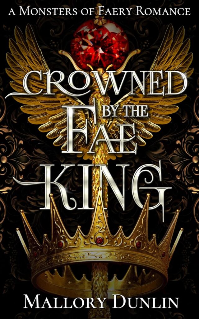 Cover of Crowned by the Fae King by Mallory Dunlin