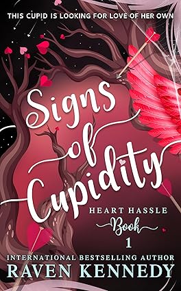 Cover of Signs of Cupidity by Raven Kennedy