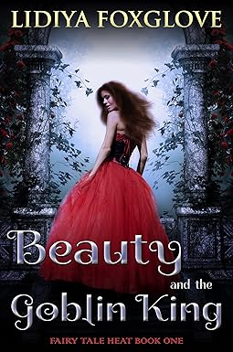 Cover of Beauty and the Goblin King by Lidiya Foxglove